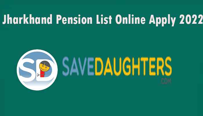 Jharkhand Pension List Online Apply 2022